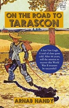 On the Road to Tarascon, by Arnab Nandy, publisher: Niyogi Books, pages: 204, price: Rs 350 On the Road to Tarascon, by Arnab Nandy, publisher: Niyogi Books, pages: 204, price: Rs 350