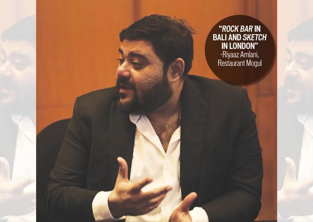 Riyaaz Amlani, Restaurant Mogul (Shivangi Kulkarni)