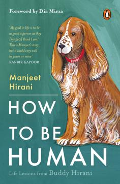 Cover of the book How To Be Human, by Manjeet Hirani. Cover of the book How To Be Human, by Manjeet Hirani.
