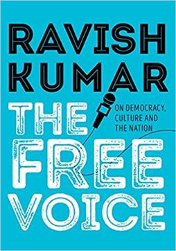 The Free Voice, Ravish Kumar, Rs 499, 177pp, Speaking Tiger