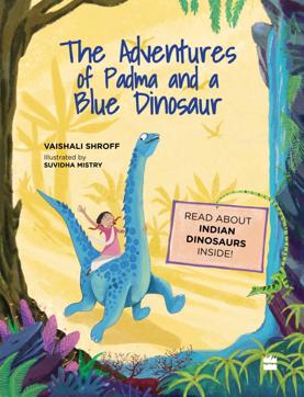 The Adventures of Padma and a Blue Dinosaur