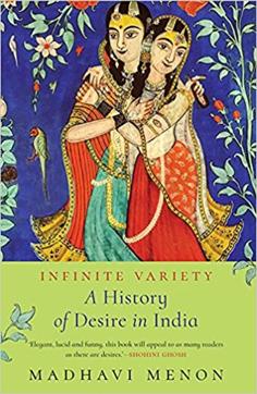 Review: Infinite Variety; A History of Desire in India by Madhavi Menon -  Hindustan Times