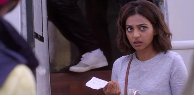 Radhika Apte manages to keep ahead of the ferocious flurry in the plot even when having to suddenly do a little kissy-smoochy scene.