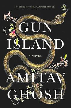 Gun Island, by Amitav Ghosh. Published by: Penguin Random House. Price: ₹699. Pp: 288 Gun Island, by Amitav Ghosh. Published by: Penguin Random House. Price: ₹699. Pp: 288