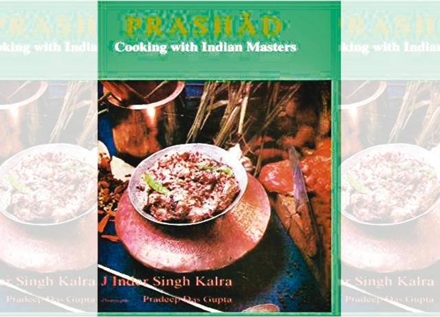 Jiggs Kalra’s cookbook Prashad is a treasure trove of recipes from the most talented Indian chefs Jiggs Kalra’s cookbook Prashad is a treasure trove of recipes from the most talented Indian chefs