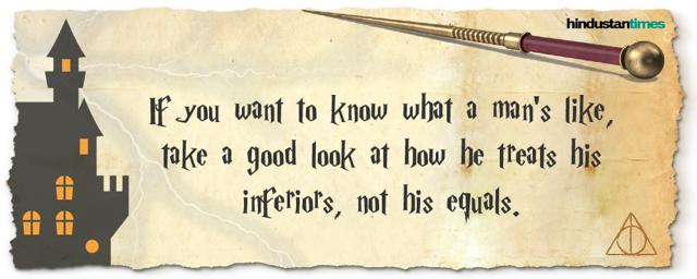 J.K. Rowling Quote: “If you want to know what a man's like, take a good look