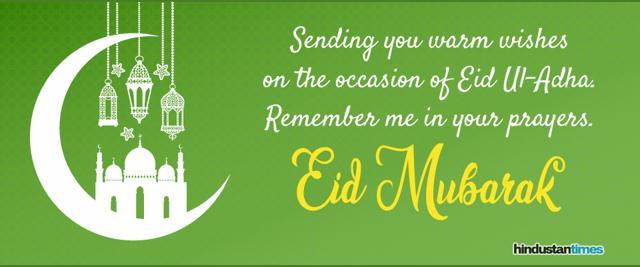Eid Al Adha 2019 Wishes Quotes Facebook And Whatsapp Status Messages For Your Friends And Family This Bakr Id Hindustan Times