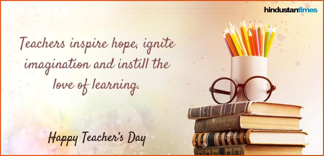Teacher S Day 19 Motivational And Inspirational Quotes To Share On Facebook Whatsapp Hindustan Times
