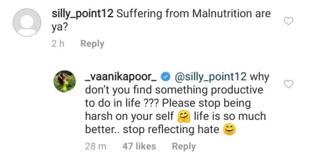Vaani Kapoor also slammed an Instagram user who said that she looked malnourished. Vaani Kapoor also slammed an Instagram user who said that she looked malnourished.