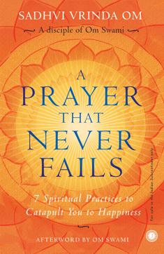 A Prayer That Never Fails is an autobiographical book that offers practical self-help techniques. Sadhvi Vrinda Om illustrates through her life that anyone can achieve whatever they set to. A Prayer That Never Fails is an autobiographical book that offers practical self-help techniques. Sadhvi Vrinda Om illustrates through her life that anyone can achieve whatever they set to.
