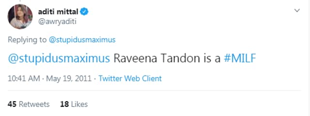 Aditi Mittal had earlier referred to Raveena Tandon as a MILF.