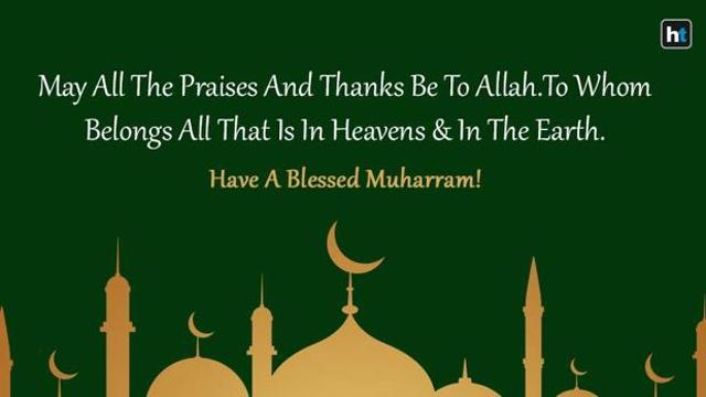 Muharram 2020 Whatsapp Messages Facebook Status Quotes And Sms To Wish Islamic New Year Or Al Hijri 1442 Hindustan Times