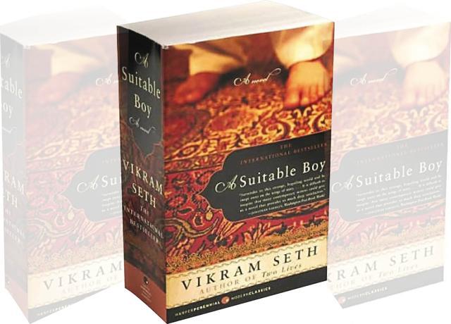 Vikram Seth’s A Suitable Boy is a 1,500 page book that was first released in 1993 Vikram Seth’s A Suitable Boy is a 1,500 page book that was first released in 1993