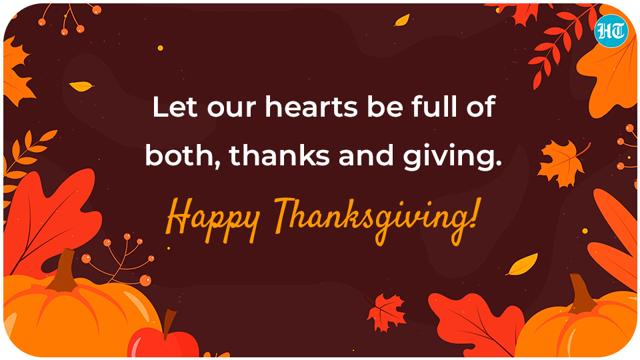 Happy Thanksgiving Quotes Wishes Images To Share With Your Loved Ones Hindustan Times