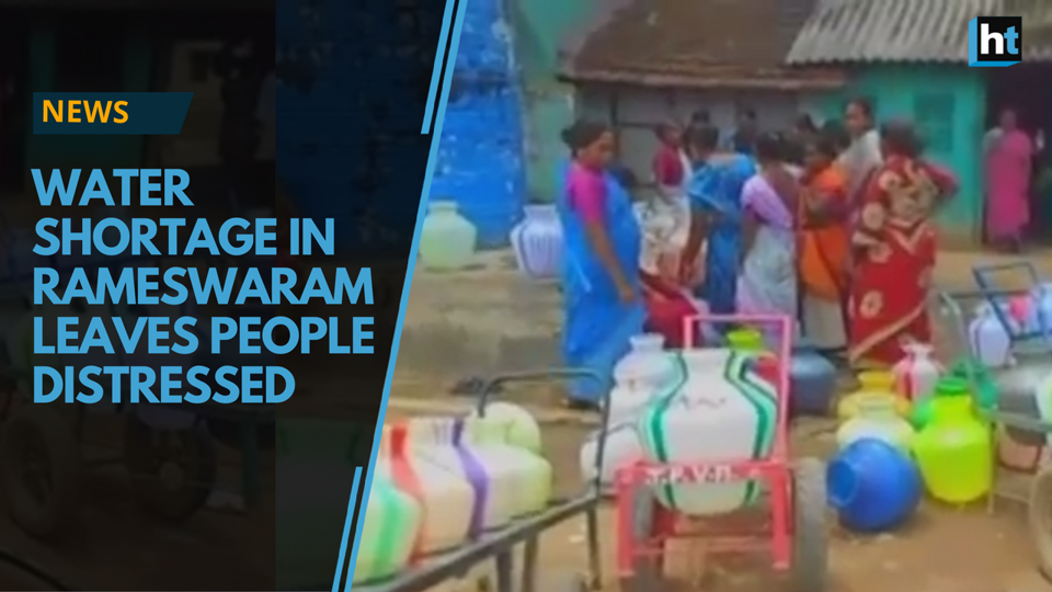 Water Shortage In Rameswaram Leaves People Distressed Hindustan Times