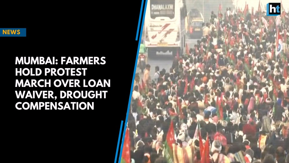 Mumbai: Farmers hold protest march over loan waiver | Hindustan Times