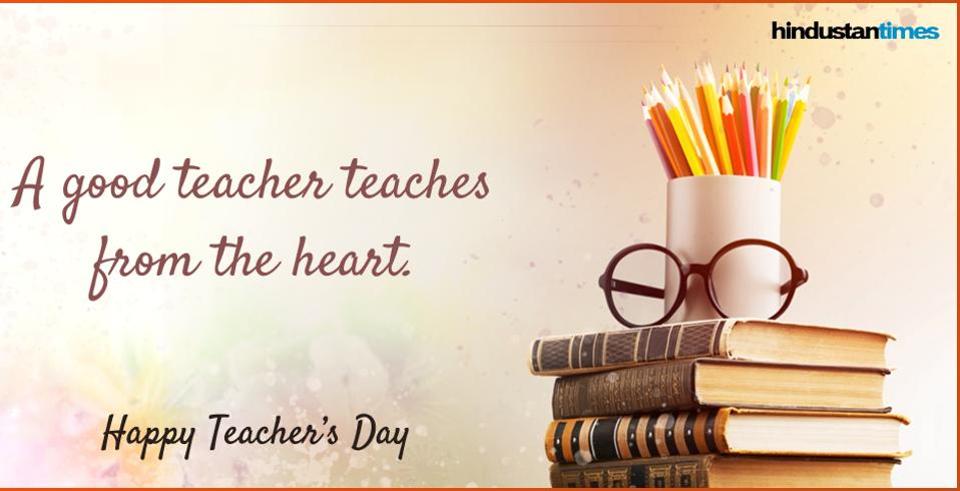 Teacher S Day 19 Motivational And Inspirational Quotes To Share On Facebook Whatsapp Hindustan Times