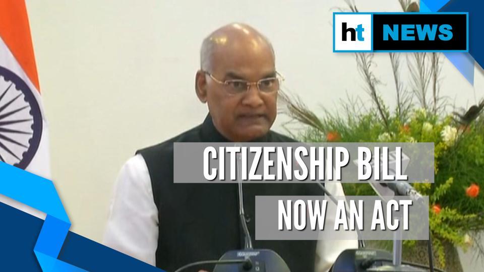 Citizenship Bill Becomes An Act After President Kovind’s Assent ...