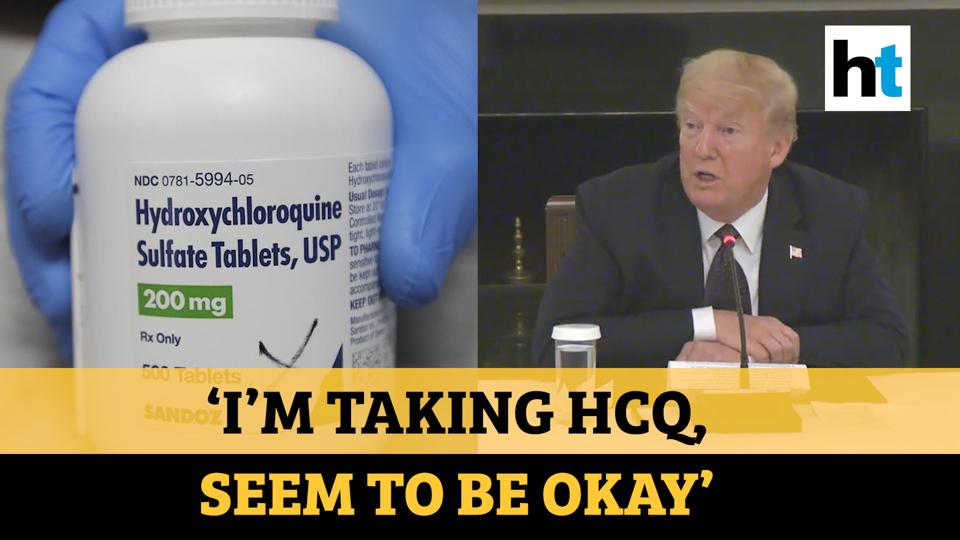 Donald Trump Reveals He Is Taking Hydroxychloroquine Despite Fda Warnings Hindustan Times 9363