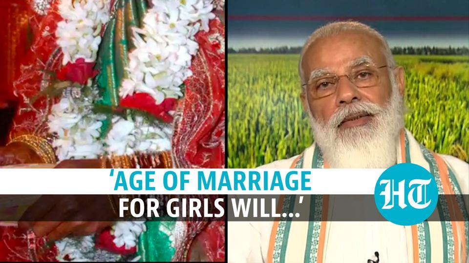 Modi Govt To Revise Minimum Legal Age Of Marriage For Women PM Says    1351f20e 0fa8 11eb 8f7e 1b294b66658a 