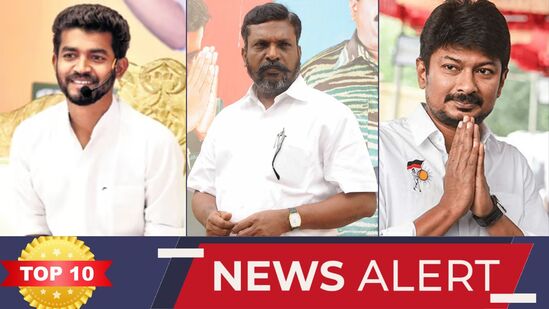 TOP 10 NEWS: ‘திமுகவை விளாசும் திருமா! மகாவிஷ்ணு வழக்கில் போலீஸ் வாதம்!’ இன்றைய டாப் 10 நியூஸ்!