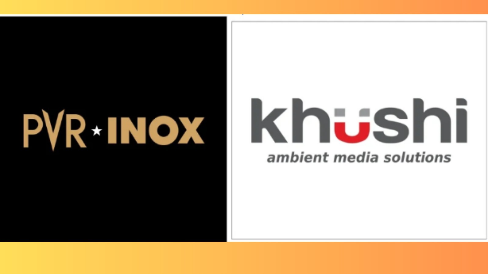 PVR-INOX தென்னிந்தியாவில் சினிமா விளம்பரங்களை இயக்க குஷி விளம்பரத்துடன் உத்திசார் கூட்டாண்மை