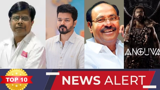 TOP 10 NEWS: ’டாக்டருக்கு கத்திக்குத்து! அரசை சாடும் விஜய்! கங்குவா படத்தை வெளியிட அனுமதி!’ இன்றைய டாப் 10 நியூஸ்!