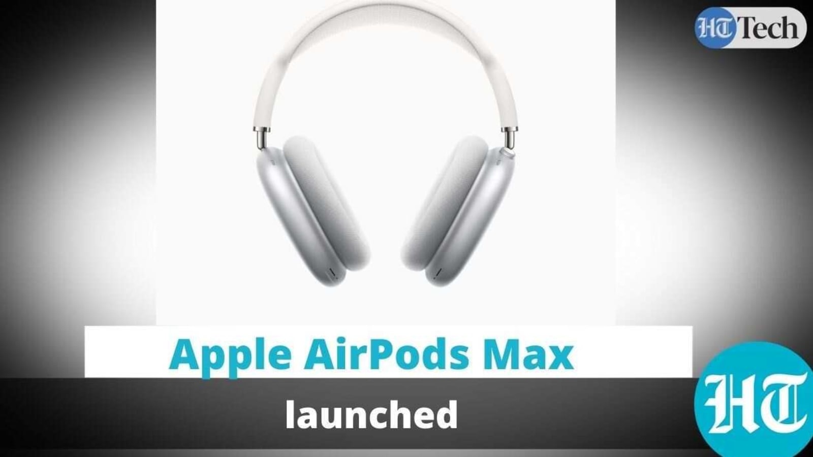 Apple AirPods Max launched | HT Tech