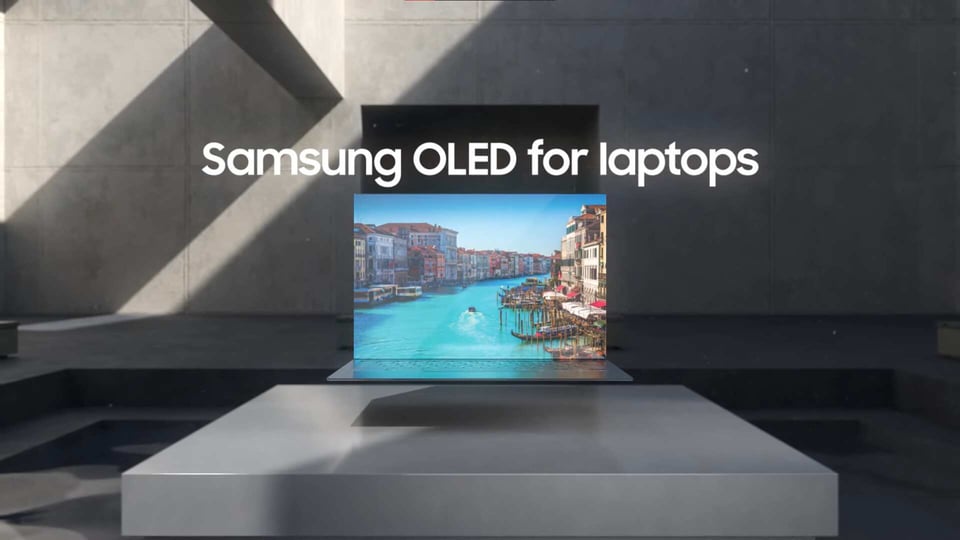 Samsung OLED for laptops.