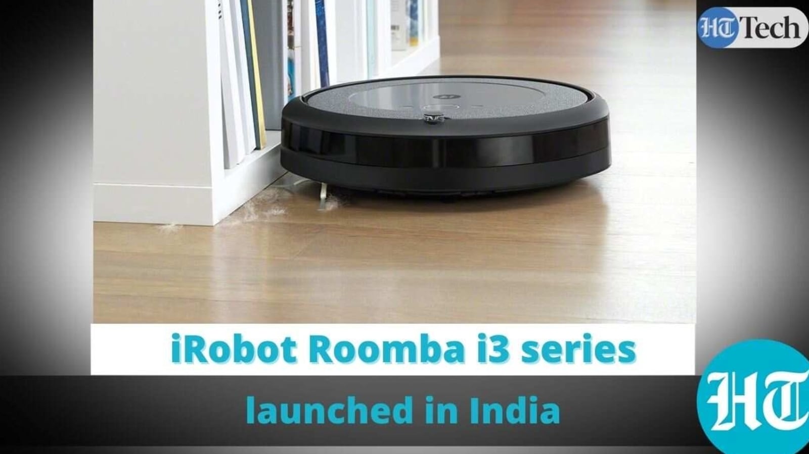 iRobot Roomba i3 series launched in India HT Tech