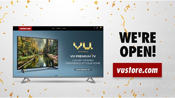 Vu Televisions recently launched its direct to consumer (D2C) online platform, www.vustore.com