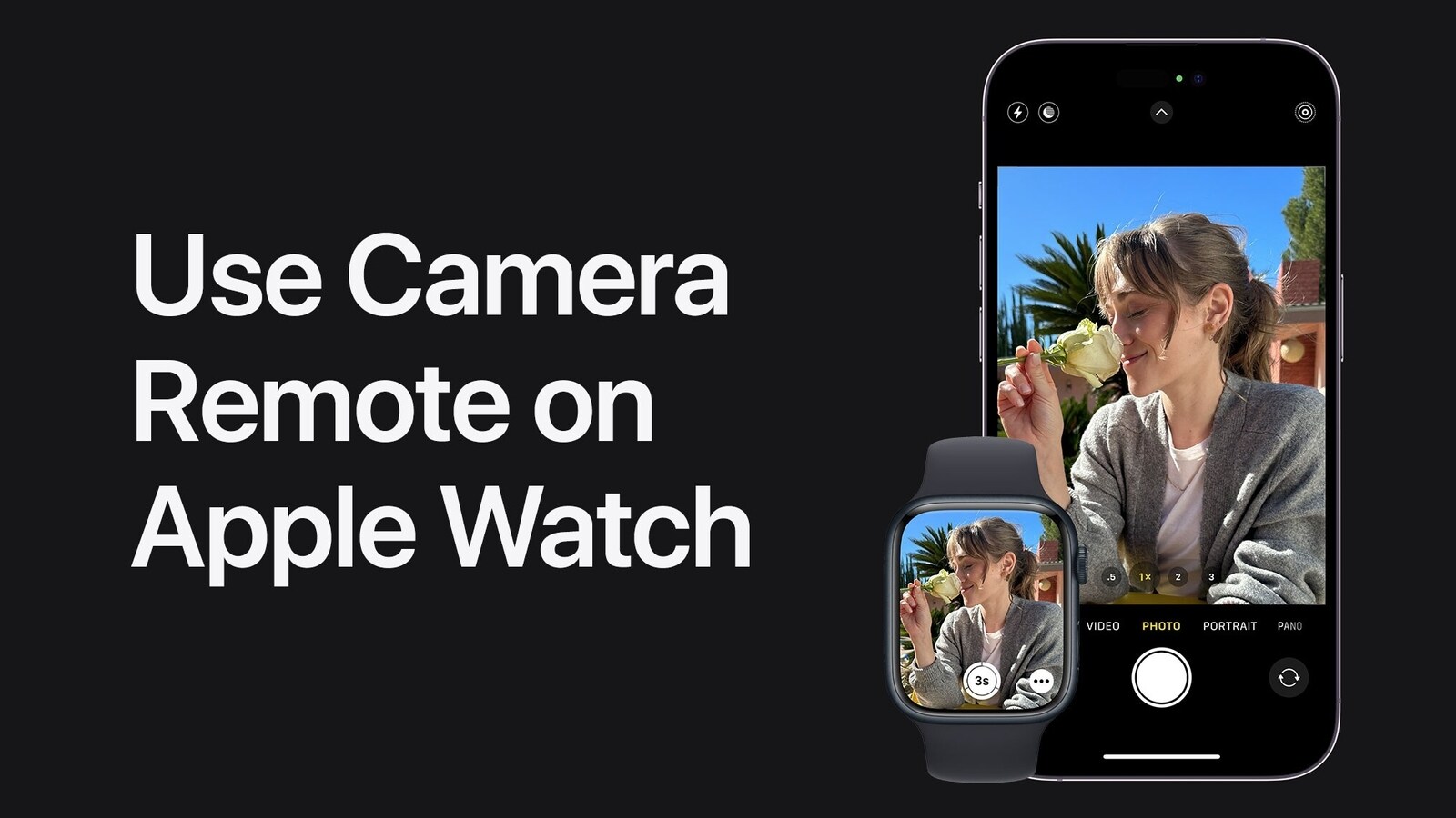 berfoto selfie di iPhone menggunakan Camera Remote di Apple Watch;  Begini caranya