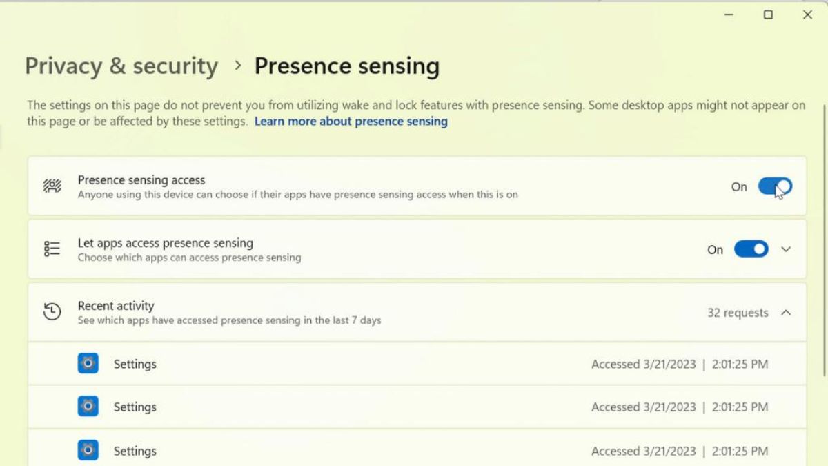 The new presence sensor privacy sensor can manage your privacy and block/allow certain apps from accessing these sensors. You will find these settings under Settings > Privacy & Security > Presence sensing. Windows 11