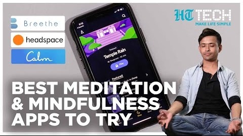 Best Meditation & Mindfulness Apps To Try | Videos