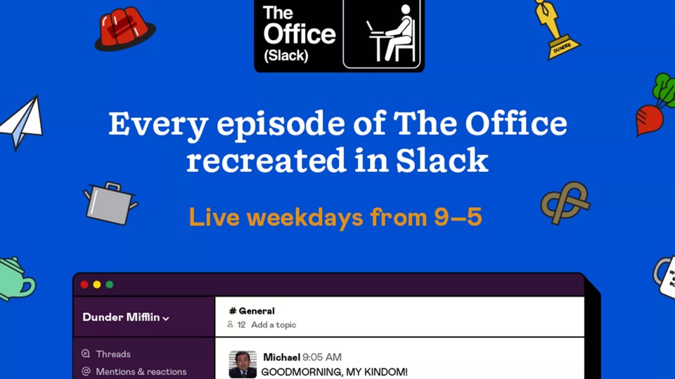 Even if all the jokes and quips don’t translate right, it is fun to imagine The Office as a Slack-based workplace comedy.