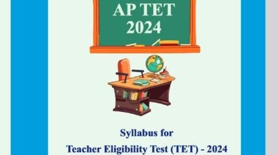 AP TET Syllabus 2024 ఏపీ 'టెట్'కు దరఖాస్తు చేశారా..? తాజా 'సిలబస్