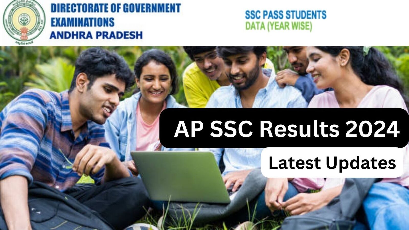 AP SSC Results 2024 Live : ఉదయం 11 గంటలకు ఏపీ పదో తరగతి ఫలితాలు - తాజా అప్డేట్స్