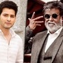 రజనీకాంత్, మహేష్ బాబు